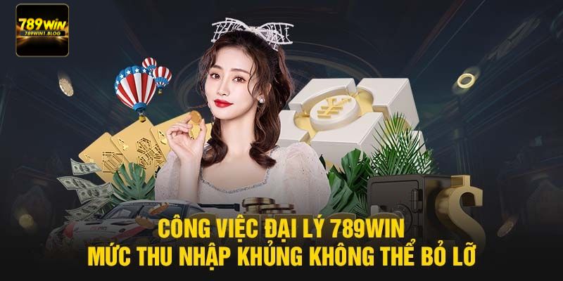 Hợp Tác Đại Lý - Chương Trình Nhận Hoa Hồng Tại 789win 2 Hợp tác đại lý 789win có hoa hồng cao