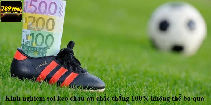 Kèo Châu Âu - Hình Thức Cá Độ Mang Lại Tỷ Lệ Thưởng Cao 4 Theo dõi đến tỷ lệ cược dễ dàng thắng kèo châu Âu
