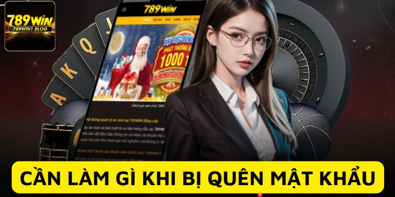 Quên Mật Khẩu 789Win - Hướng Dẫn Cách Khôi Phục Nhanh Chóng 3 Những điều nên làm khi quên mật khẩu